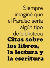 Cover of: Citas sobre libros, la lectura y la escritura by 
