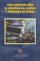 Cover of: Guía ambiental para la industria del curtido y preparado de cueros