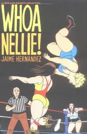 Cover of: Whoa, Nellie! by Jamie Hernandez, Jaime Hernandez