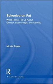 Cover of: Schooled on Fat: what teens tell us about gender, body image, and obesity