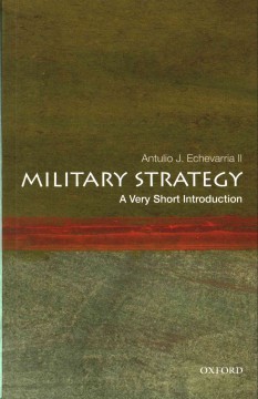 Military Strategy by Antulio J., II Echevarria | Open Library