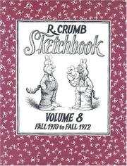 Cover of: The R. Crumb Sketchbook Volume 8 : Fall 1970 to Fall 1972 (R. Crumb Sketchbooks)