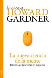 Cover of: La nueva ciencia de la mente : historia de la revolucion cognitiva. - 1. ed.