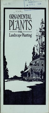 Cover of: Ornamental plants for landscape planting: a catalog of dependable ornamentals for outdoor planting, 1923-1924