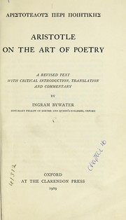 Cover of: Aristotelous Peri poiētikēs. by a revised text, with critical introduction, translation, and commentary by Ingram Bywater