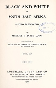 Cover of: Black and white in South East Africa by Maurice S. Evans, Maurice S. Evans