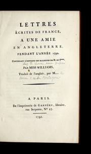 Cover of: Lettres e crites de France, a une amie en Angleterre, pendant l'anne e 1790 by Helen Maria Williams
