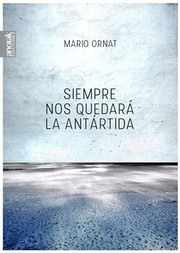 Cover of: Siempre nos quedará la Antártida by 