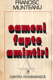 Cover of: Oameni, fapte, amintiri by Francisc Munteanu