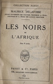 Les noirs de l'Afrique by Maurice Delafosse