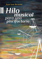 Cover of: Hilo musical para una piscifactoría by 