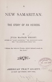 Cover of: A new Samaritan.: The story of an heiress.