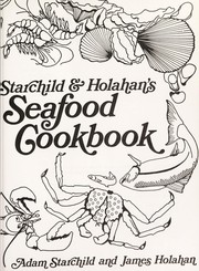 Cover of: Starchild & Holahan's Seafood cookbook