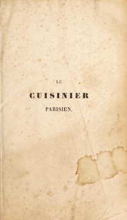 Cover of: Le cuisinier parisien, ou, manuel complet d'©♭conomie domestique