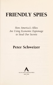 Cover of: Friendly spies by Peter Schweizer