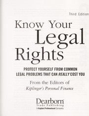 Cover of: Know your legal rights : protect yourself from common legal problems that can really cost you