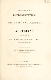 Cover of: Picturesque representations of the dress and manners of the Austrians.
