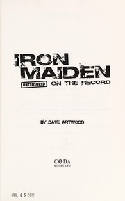 Cover of: Iron maiden - uncensored on the record by Dave Artwood