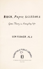 Cover of: Rock, paper, scissors: game theory in everyday life