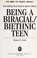 Cover of: Everything you need to know about being a biracial/biethnic teen