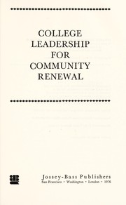 Cover of: College leadership for community renewal by James F. Gollattscheck ... [et al.].