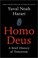 Cover of: Homo Deus: A Brief History of Tomorrow