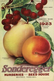 Cover of: Garden book, spring 1923 by Sonderegger's Nurseries and Seed House
