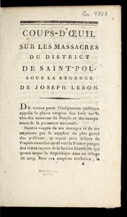 Coups-d'¿uil sur les massacres du district de Saint-Pol, sous la re gence de Joseph Lebon by A. B. J. Guffroy