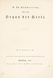 Cover of: S. Th. Sömmerring über das organ der seele ... by Samuel Thomas von Soemmerring