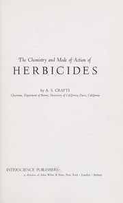 Cover of: The chemistry and mode of action of herbicides.