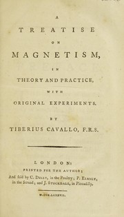 Cover of: A treatise on magnetism, in theory and practice, with original experiments