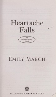 Cover of: Heartache Falls by Emily March