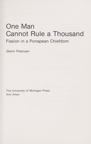 Cover of: One man cannot rule a thousand by Glenn Petersen