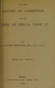 Cover of: On the nature of inhibition, and the action of drugs upon it