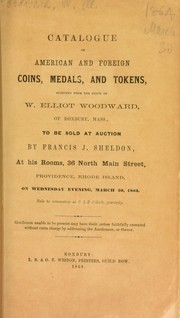 Cover of: Catalogue of American and foreign coins, medals, and tokens, selected from the stock of W. Elliot Woodward ...