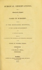 Surgical observations by Sir Charles Bell
