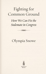 Cover of: Fighting for common ground by Olympia J. Snowe