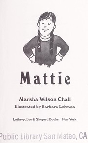 Cover of: Mattie by Marsha Wilson Chall