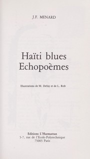 Cover of: Haïti blues echopoèmes by Jean-François Ménard