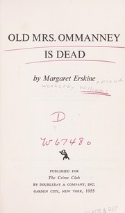 Cover of: Old Mrs. Ommanney is dead by Margaret Erskine