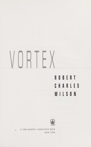 Cover of: Vortex | Robert Charles Wilson
