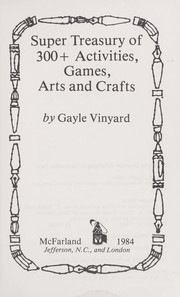 Cover of: Super treasury of 300+ activities, games, arts, and crafts by Gayle Vinyard