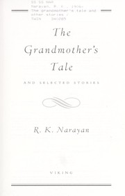 The grandmother's tale and selected stories by Rasipuram Krishnaswamy Narayan