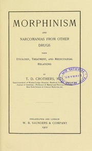 Cover of: Morphinism and narcomanias from other drugs : their etiology, treatment, and medicolegal relations
