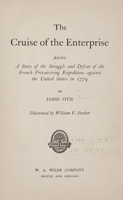 Cover of: The cruise of the Enterprise: being a story of the struggle and defeat of the French privateering expedition against the United States in 1779 [i.e. 1799]