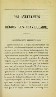 Cover of: Des an©♭vrysmes de la r©♭gion sus-claviculaire: th©·se pr©♭sent©♭e le 7 juin 1842, au concours pour la Chaire de clinique chirurgicale, vacante ©  la Facult©♭ de m©♭decine de Paris