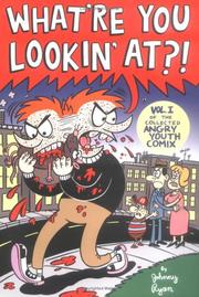 Cover of: What're You Lookin' At?: Volume II of the Collected Angry Youth Comix