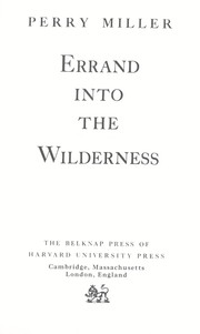 Errand into the wilderness by Perry Miller