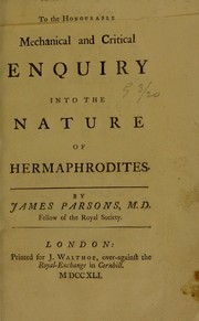 Cover of: Mechanical and critical enquiry into the nature of hermaphrodites by James Parsons