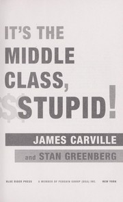 Cover of: It's the middle class, stupid!